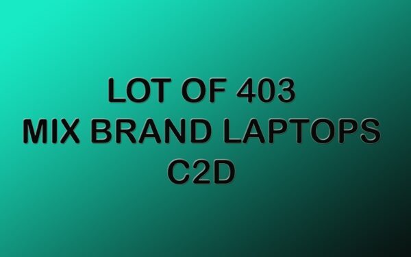 LOT OF 403  C2D MIX BRAND,MIX MODELS LAPTOP